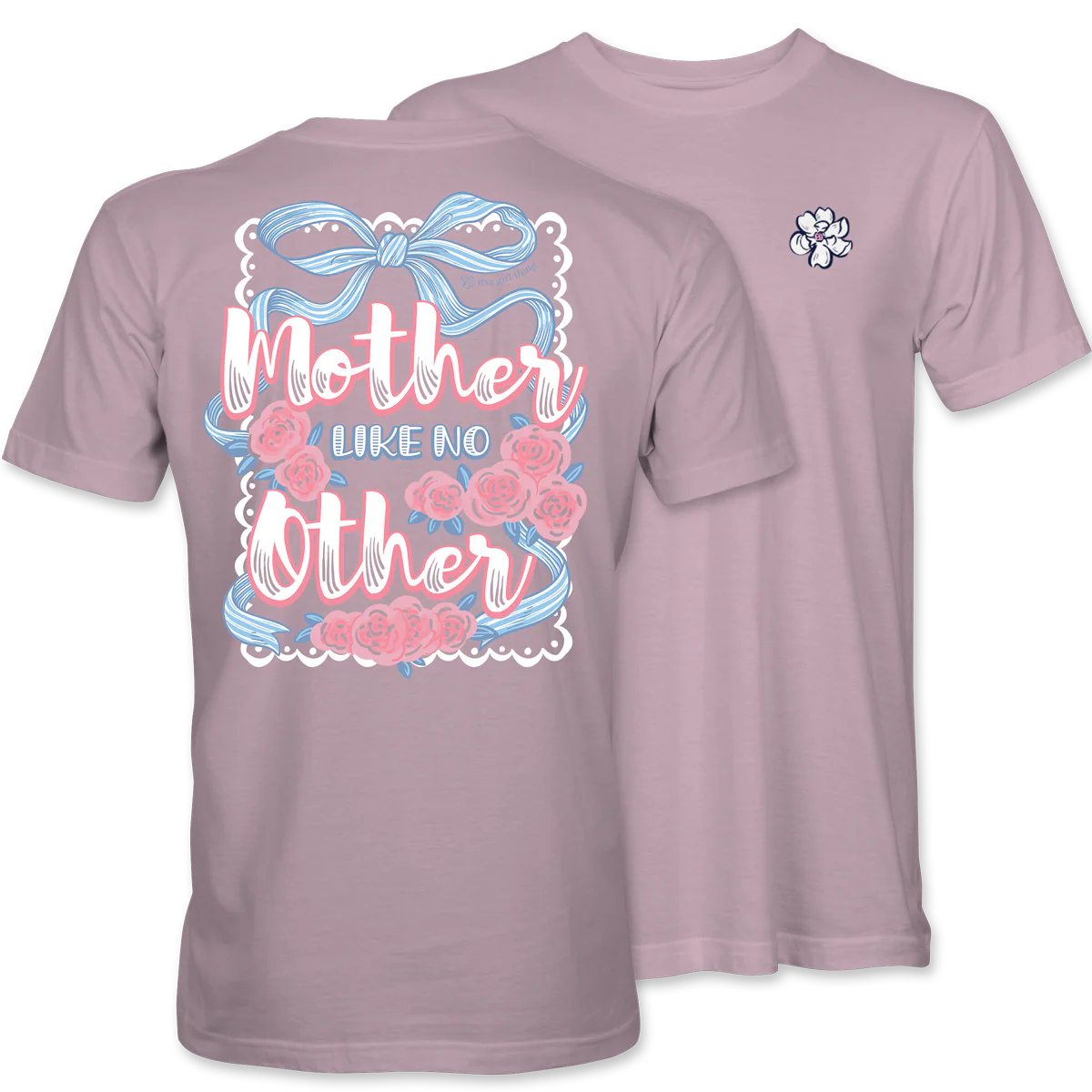 Mother Like No Other Tee