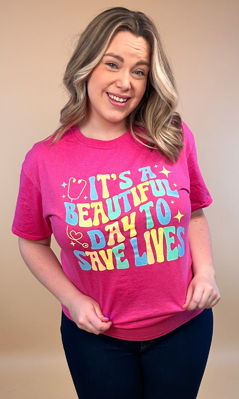 It's A Beautiful Day To Save Lives Tee