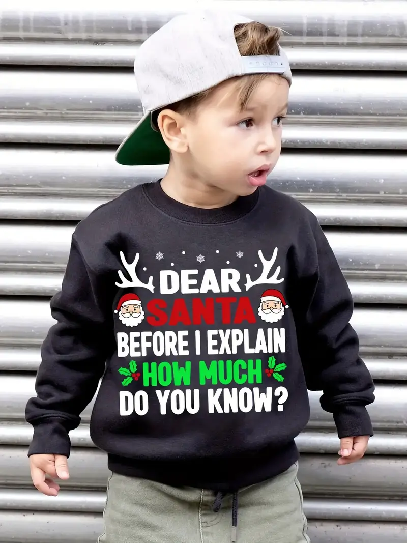 Dear Santa Sweatshirt