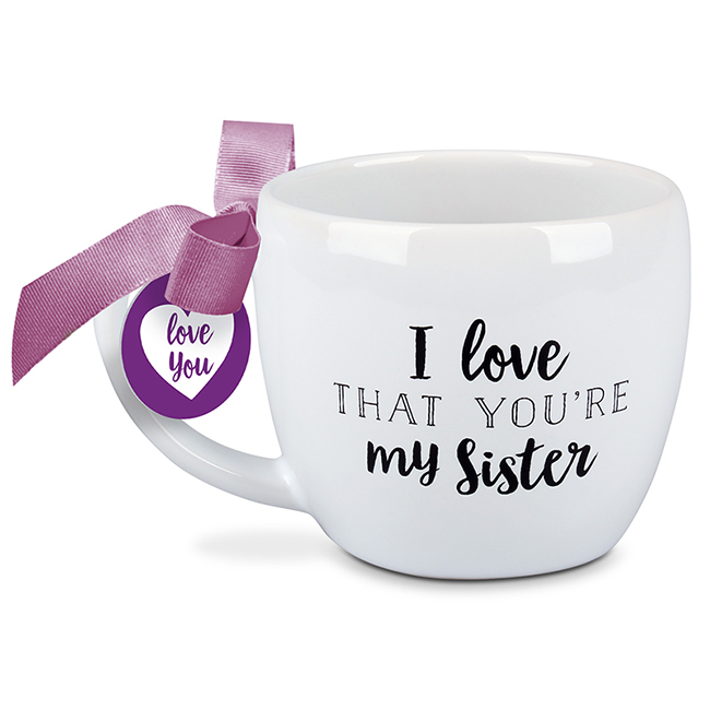 I Love That You're My Sister Mug