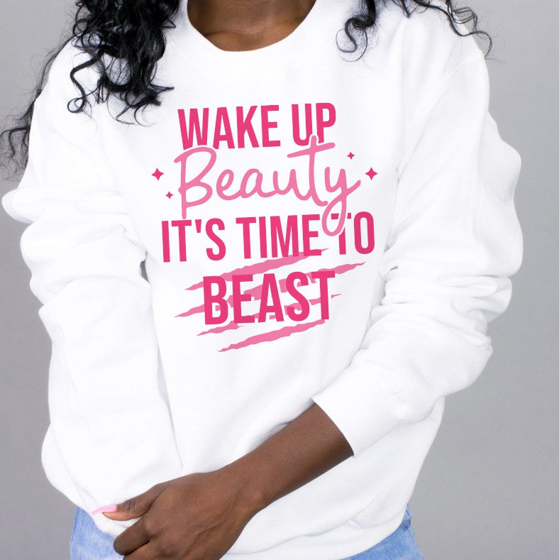 Wake Up Beauty Sweatshirt