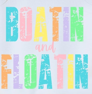 Boatin' AND Floatin' Design