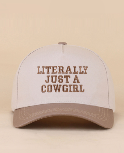 Literally Just A Cowgirl Hat