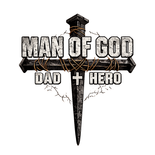 Man Of God, Dad + Hero Design