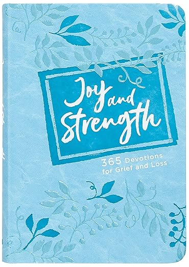 Joy And Strength Greif Devotional