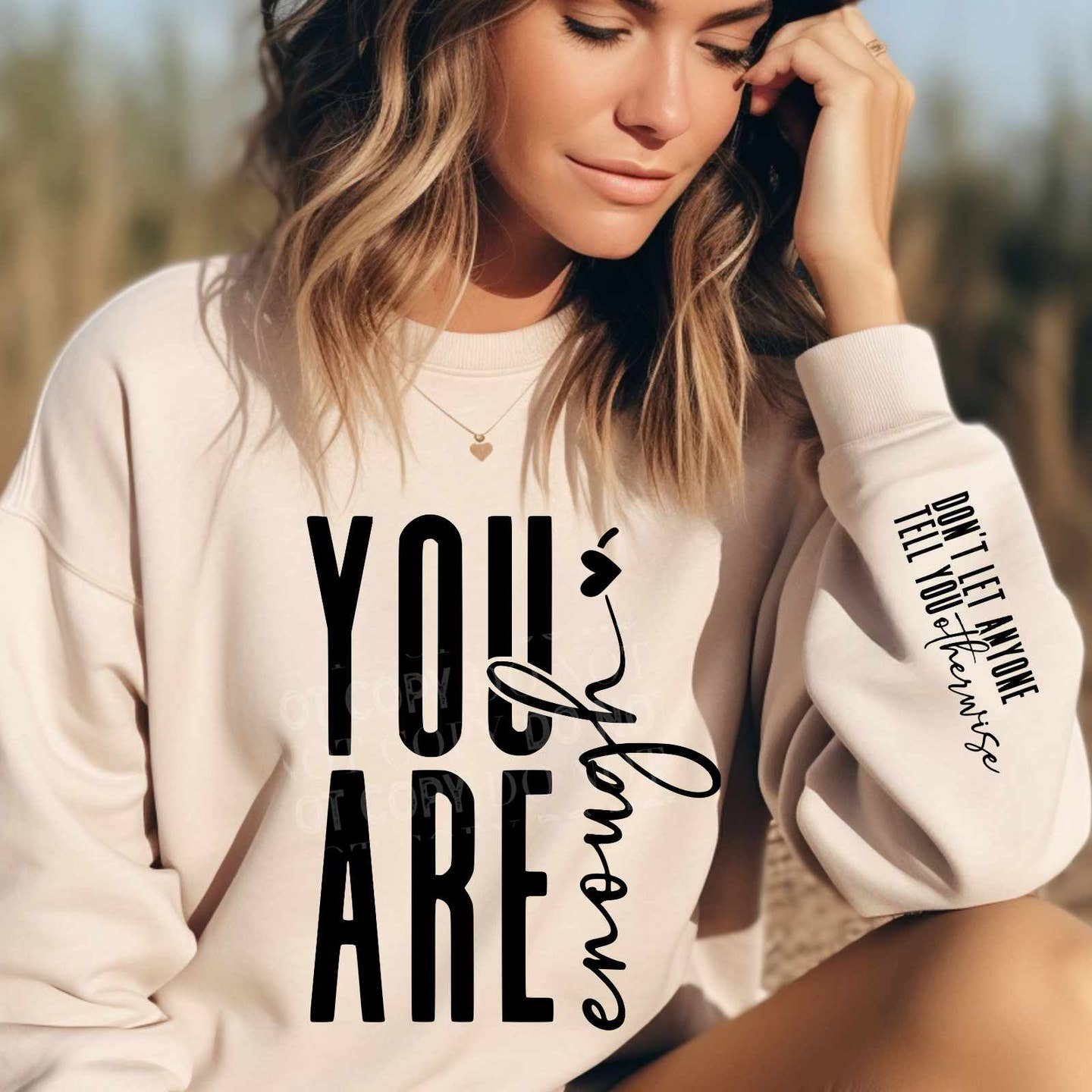 You Are Enough Sweatshirt