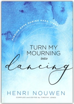 Mourning Into Dancing Book