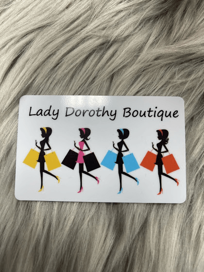 Gift Cards - Lady Dorothy Boutique